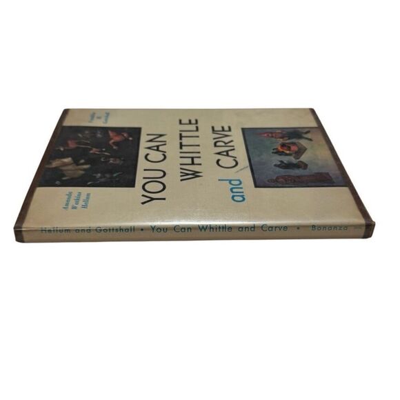 You Can Whittle and Carve by Hellum & Gottshall Hardback w/ Dust Cover 1942 - Picture 5 of 11